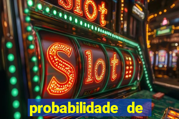 probabilidade de jogos de futebol de hoje